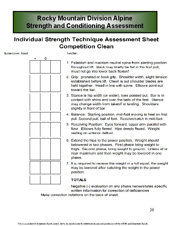 Rocky Mountain Division Alpine Strength and Conditioning Assessment 26 This is a product of