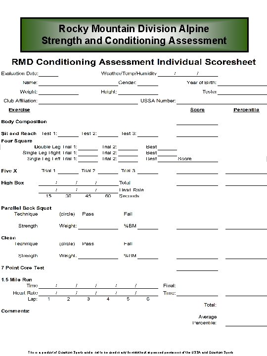 Rocky Mountain Division Alpine Strength and Conditioning Assessment 29 This is a product of