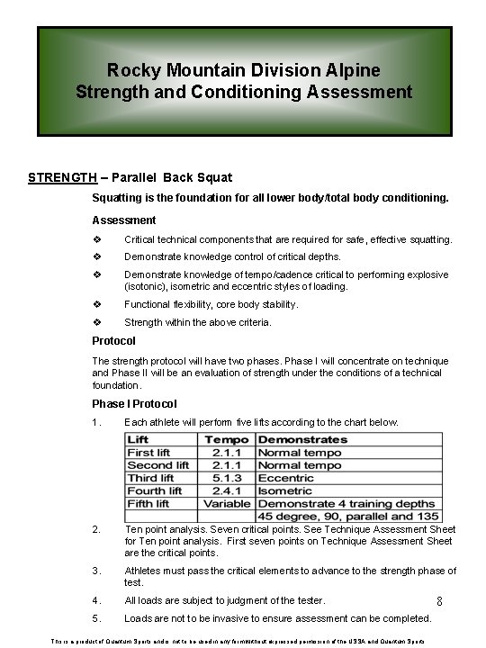 Rocky Mountain Division Alpine Strength and Conditioning Assessment STRENGTH – Parallel Back Squatting is