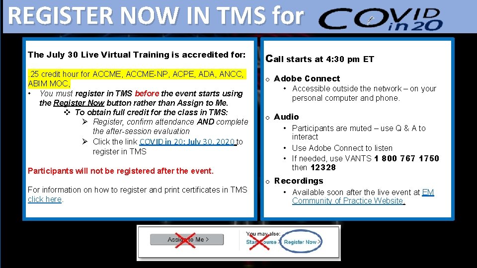 REGISTER NOW IN TMS for The July 30 Live Virtual Training is accredited for: REGISTER NOW IN TMS for The July 30 Live Virtual Training is accredited for: