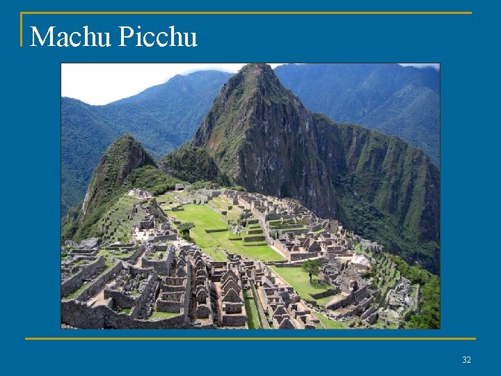 Machu Picchu 32 