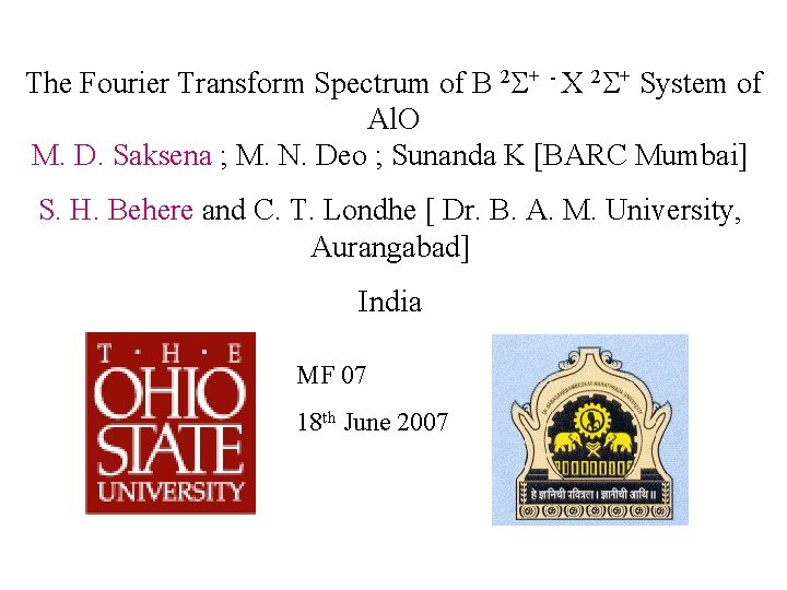 The Fourier Transform Spectrum of B 2 + - X 2 + System of