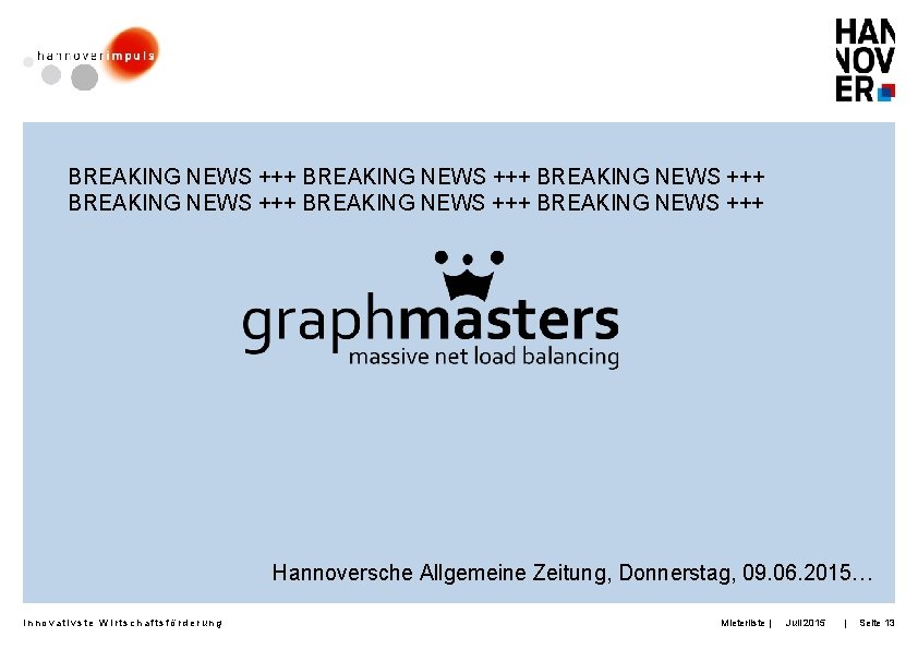 BREAKING NEWS +++ BREAKING NEWS +++ Hannoversche Allgemeine Zeitung, Donnerstag, 09. 06. 2015… Innovativste