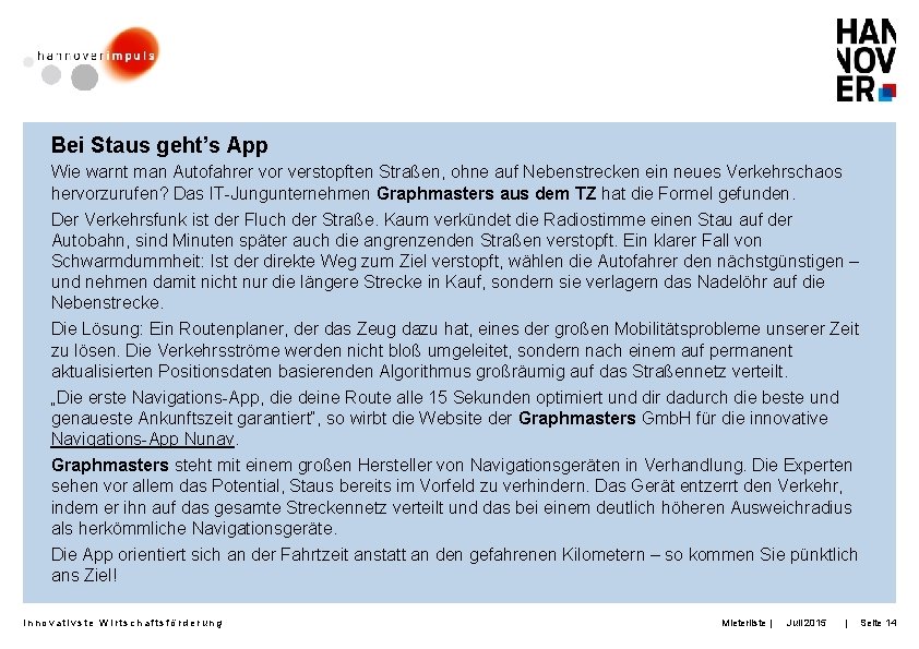 Bei Staus geht’s App Wie warnt man Autofahrer vor verstopften Straßen, ohne auf Nebenstrecken