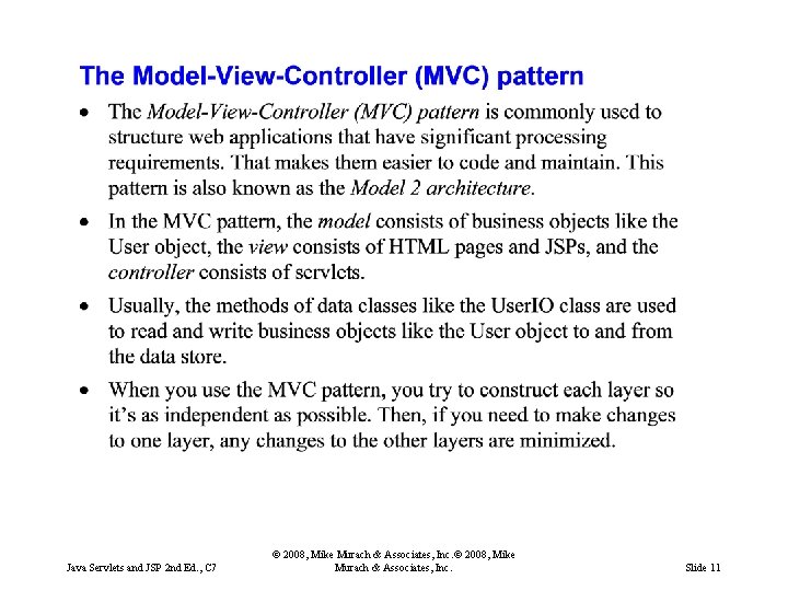 Java Servlets and JSP 2 nd Ed. , C 7 © 2008, Mike Murach