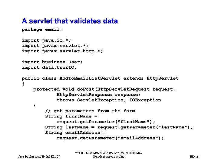 Java Servlets and JSP 2 nd Ed. , C 7 © 2008, Mike Murach