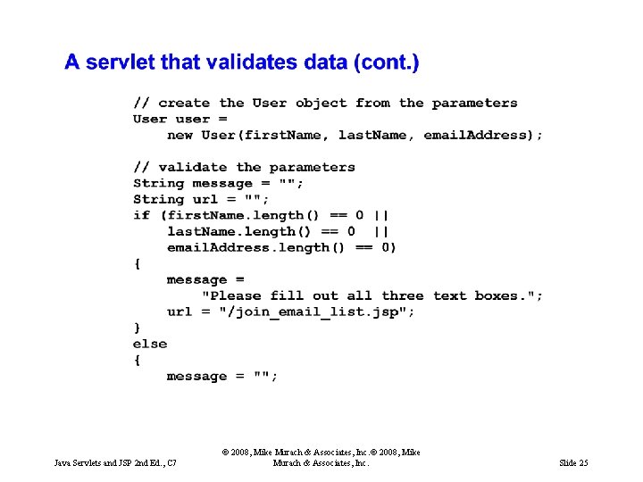 Java Servlets and JSP 2 nd Ed. , C 7 © 2008, Mike Murach