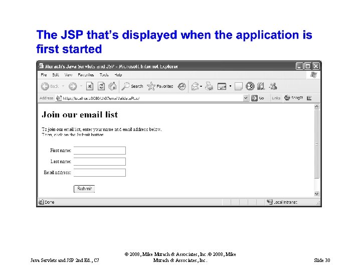 Java Servlets and JSP 2 nd Ed. , C 7 © 2008, Mike Murach