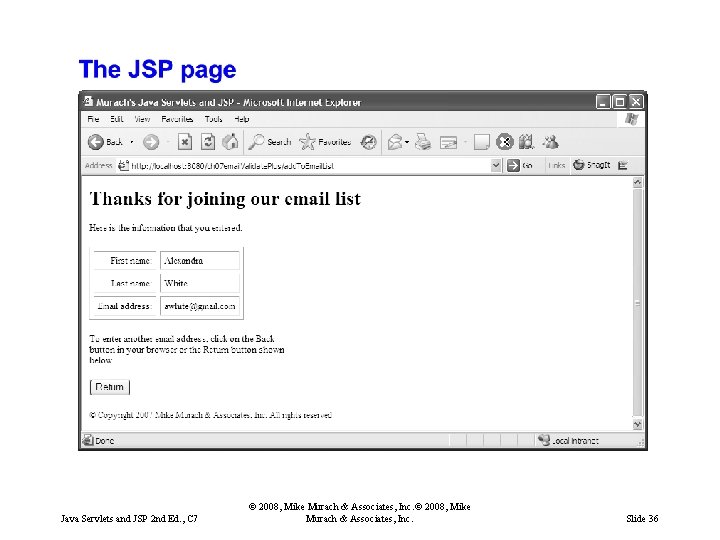 Java Servlets and JSP 2 nd Ed. , C 7 © 2008, Mike Murach