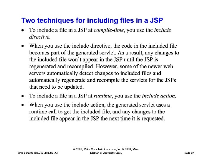 Java Servlets and JSP 2 nd Ed. , C 7 © 2008, Mike Murach