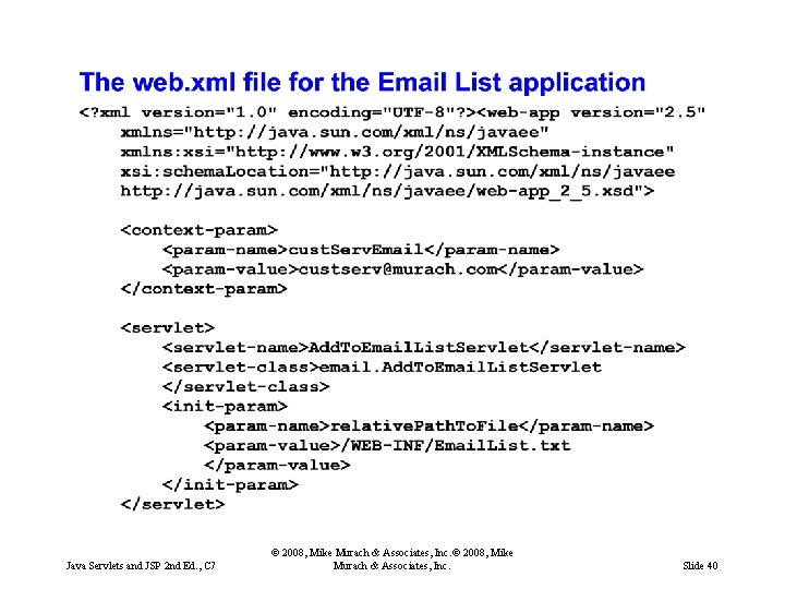 Java Servlets and JSP 2 nd Ed. , C 7 © 2008, Mike Murach