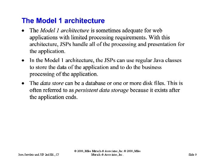 Java Servlets and JSP 2 nd Ed. , C 7 © 2008, Mike Murach