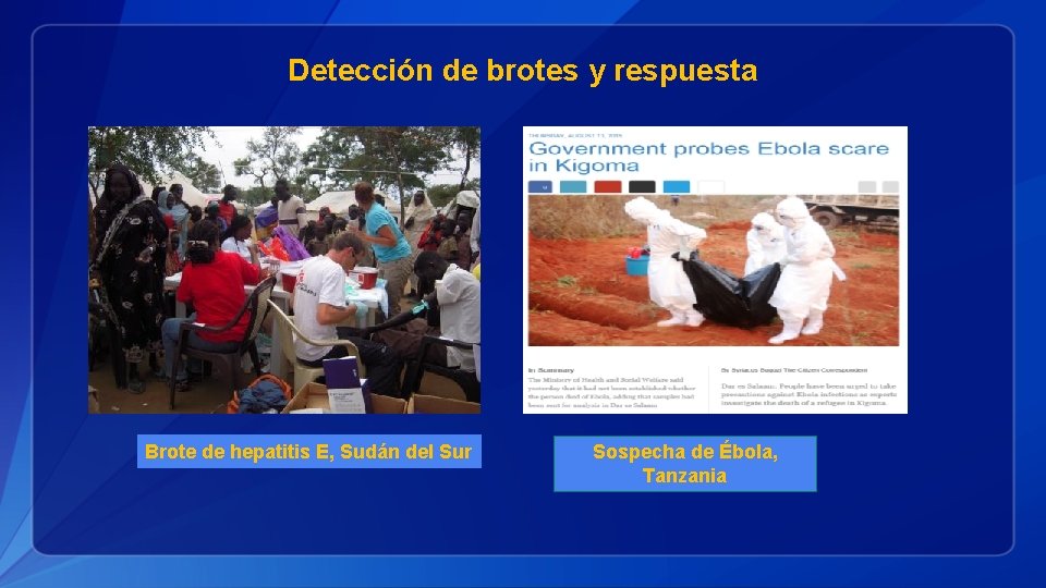 Detección de brotes y respuesta Brote de hepatitis E, Sudán del Sur Sospecha de