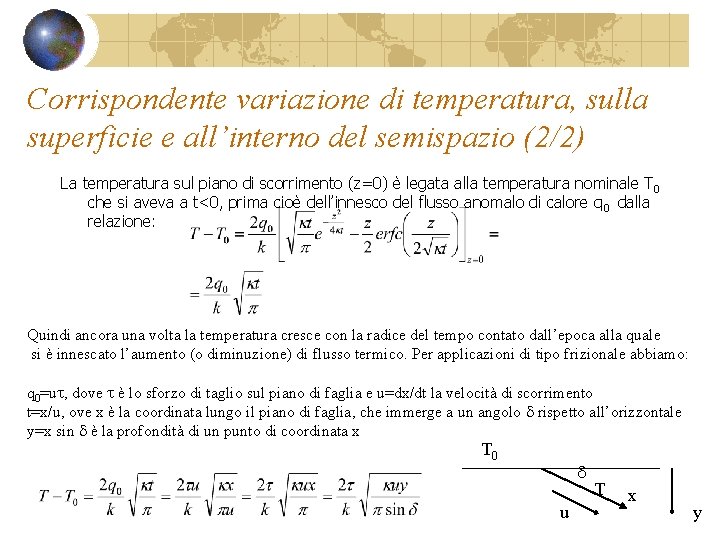 Corrispondente variazione di temperatura, sulla superficie e all’interno del semispazio (2/2) La temperatura sul