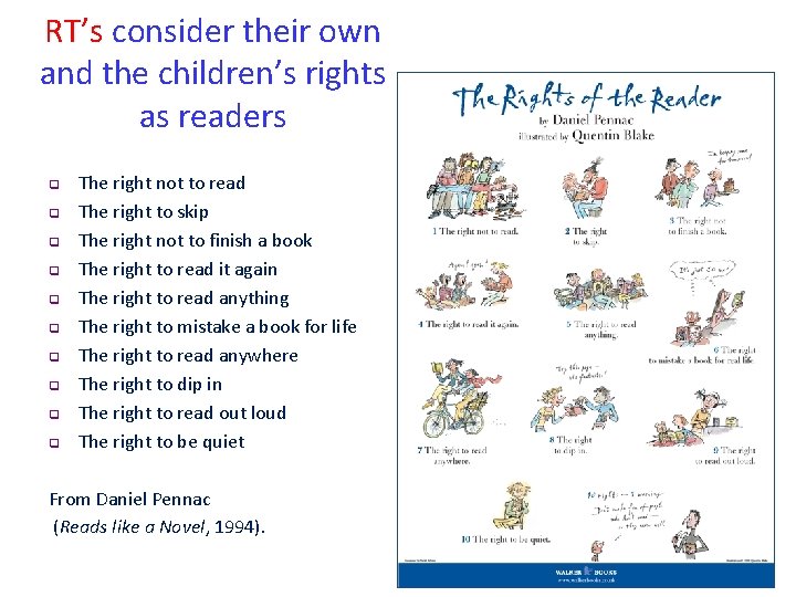 RT’s consider their own and the children’s rights as readers q q q q
