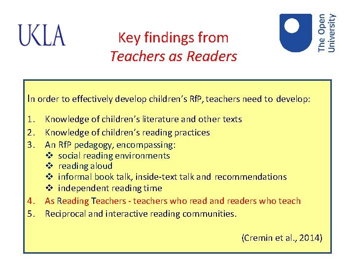 Key findings from Teachers as Readers In order to effectively develop children’s Rf. P,