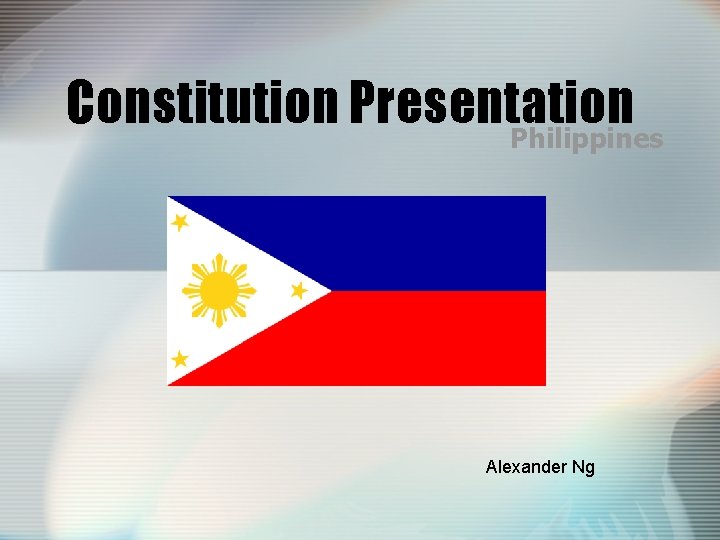 Constitution Presentation Philippines Alexander Ng 