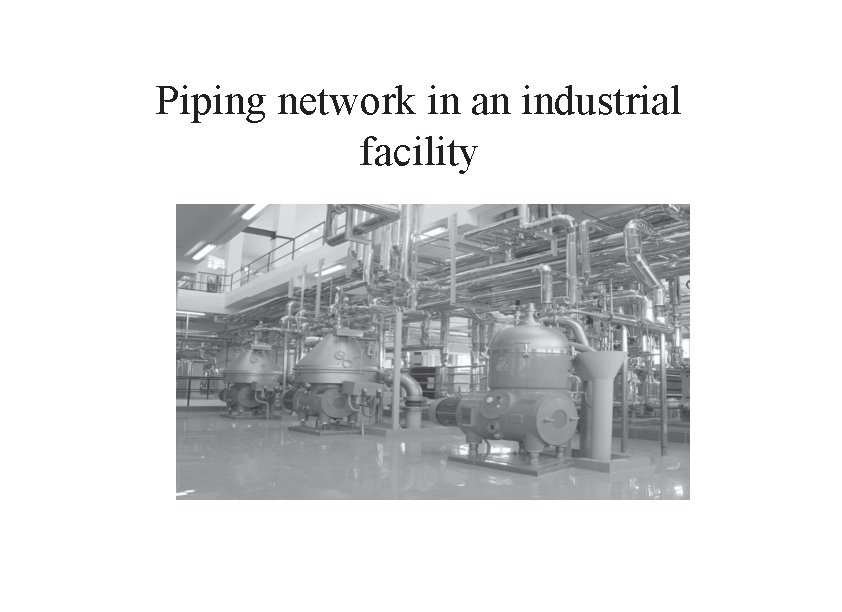 Piping network in an industrial facility 