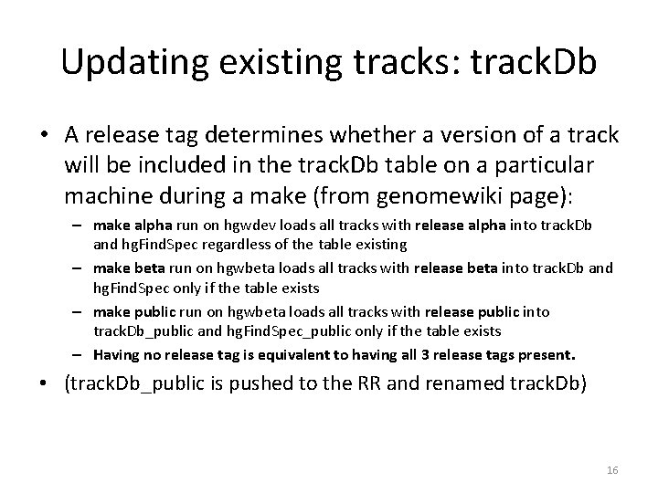 Updating existing tracks: track. Db • A release tag determines whether a version of Updating existing tracks: track. Db • A release tag determines whether a version of