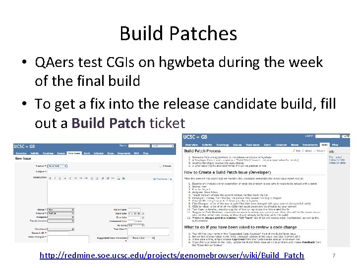 Build Patches • QAers test CGIs on hgwbeta during the week of the final Build Patches • QAers test CGIs on hgwbeta during the week of the final