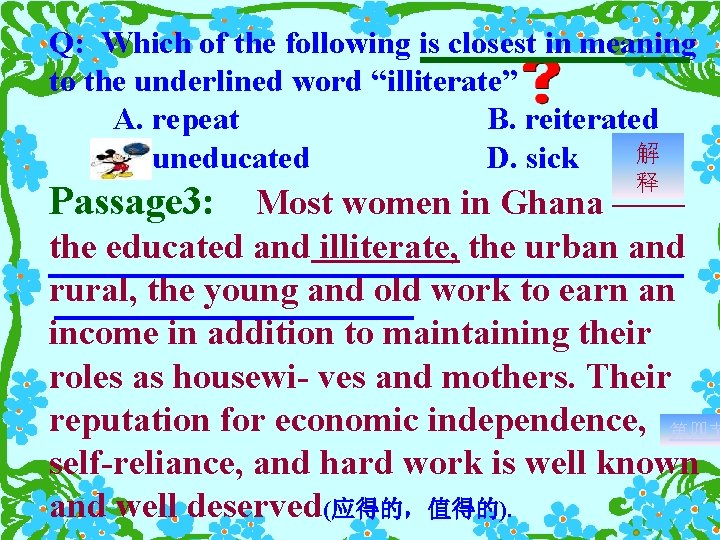 Q: Which of the following is closest in meaning to the underlined word “illiterate”