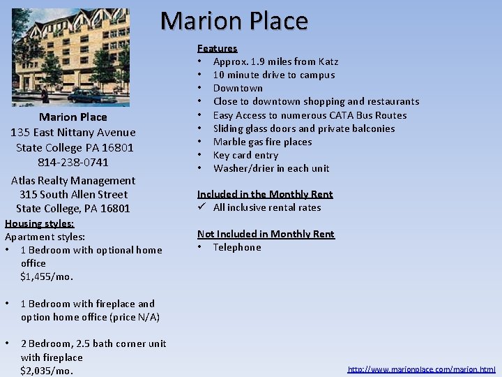 Marion Place 135 East Nittany Avenue State College PA 16801 814 -238 -0741 Atlas Marion Place 135 East Nittany Avenue State College PA 16801 814 -238 -0741 Atlas