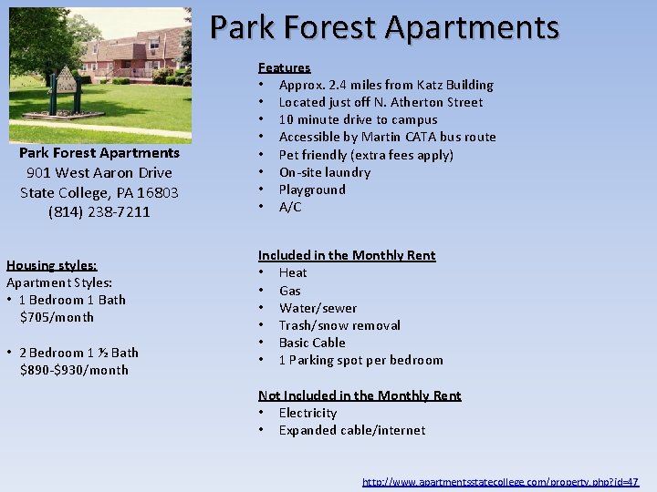 Park Forest Apartments 901 West Aaron Drive State College, PA 16803 (814) 238 -7211 Park Forest Apartments 901 West Aaron Drive State College, PA 16803 (814) 238 -7211