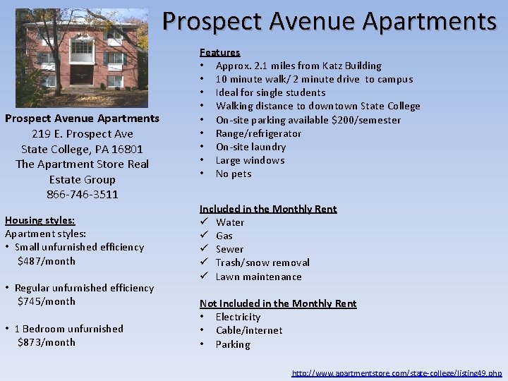 Prospect Avenue Apartments 219 E. Prospect Ave State College, PA 16801 The Apartment Store Prospect Avenue Apartments 219 E. Prospect Ave State College, PA 16801 The Apartment Store