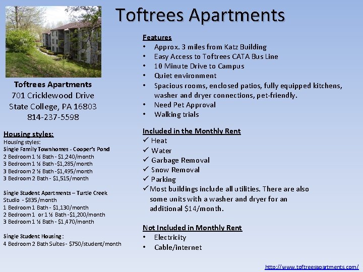 Toftrees Apartments 701 Cricklewood Drive State College, PA 16803 814 -237 -5598 Housing styles: Toftrees Apartments 701 Cricklewood Drive State College, PA 16803 814 -237 -5598 Housing styles:
