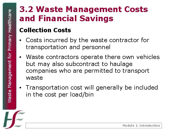 Waste Management for Primary Healthcare 3. 2 Waste Management Costs and Financial Savings Collection
