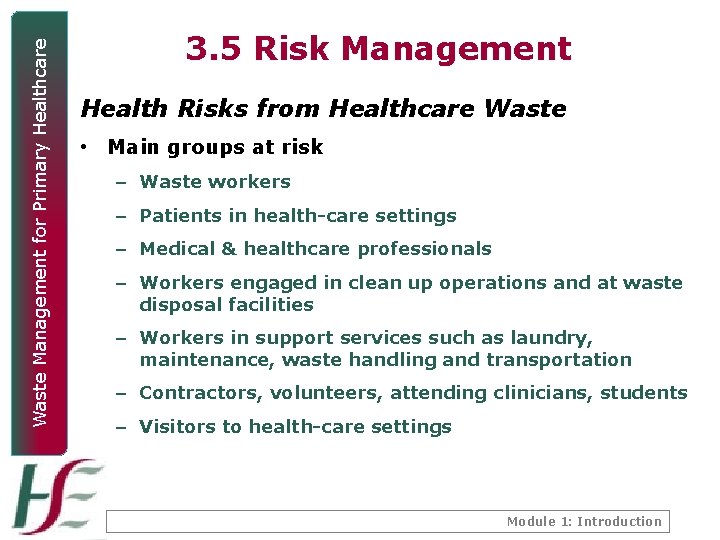 Waste Management for Primary Healthcare 3. 5 Risk Management Health Risks from Healthcare Waste