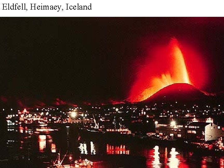 Eldfell, Heimaey, Iceland Eldfell, Heimaey, Iceland