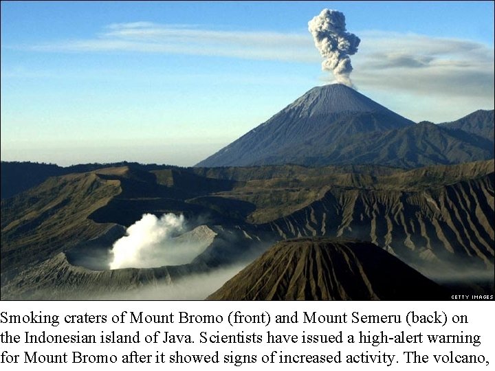 Smoking craters of Mount Bromo (front) and Mount Semeru (back) on the Indonesian island