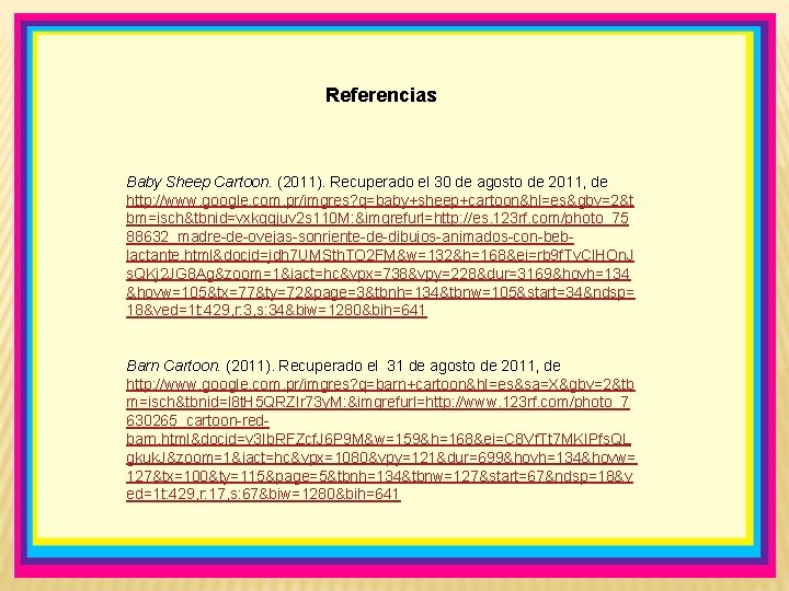 Referencias Baby Sheep Cartoon. (2011). Recuperado el 30 de agosto de 2011, de http: