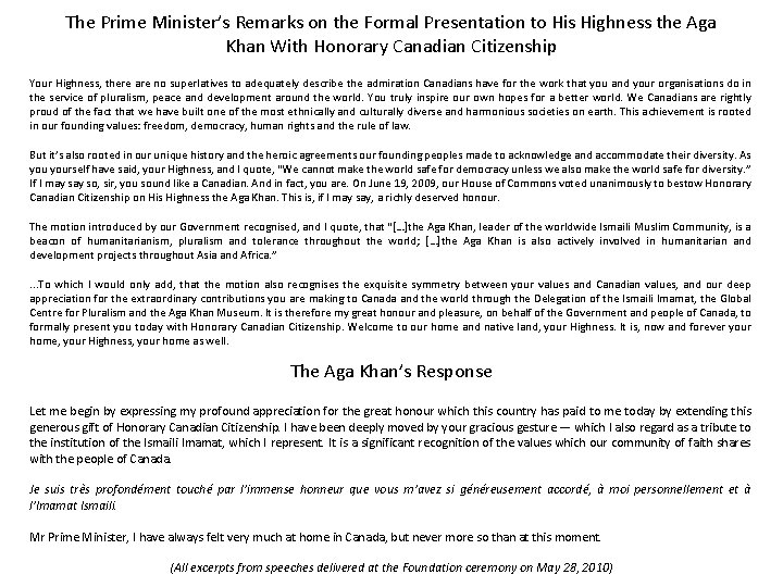 The Prime Minister’s Remarks on the Formal Presentation to His Highness the Aga Khan The Prime Minister’s Remarks on the Formal Presentation to His Highness the Aga Khan