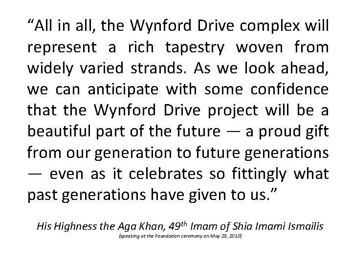 “All in all, the Wynford Drive complex will represent a rich tapestry woven from “All in all, the Wynford Drive complex will represent a rich tapestry woven from