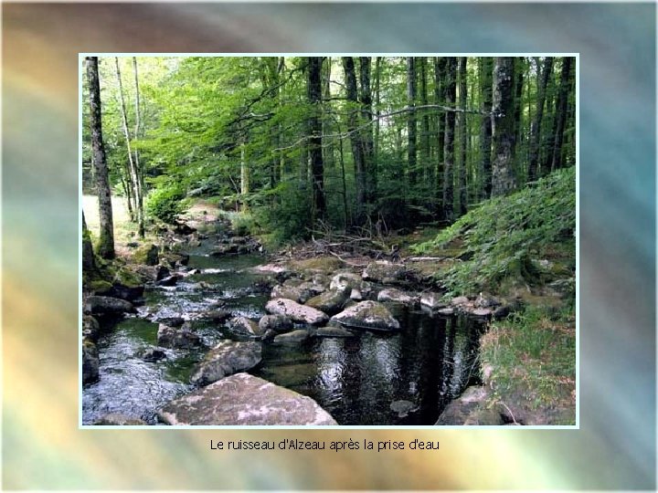 Le ruisseau d'Alzeau après la prise d'eau 