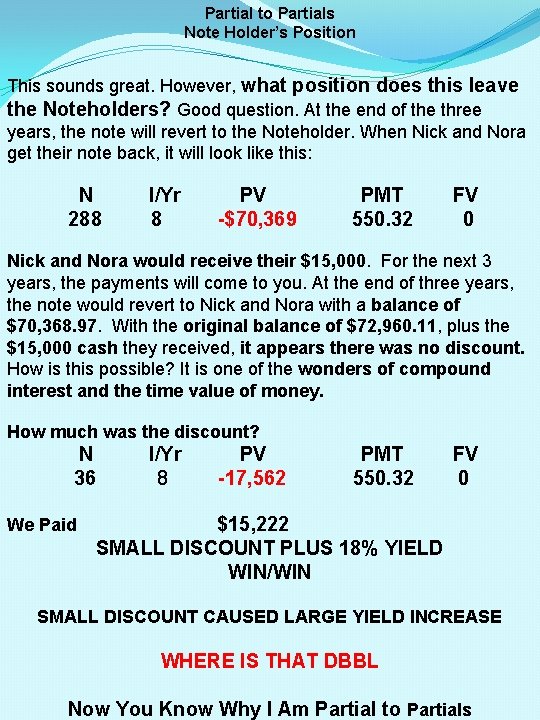 Partial to Partials Note Holder’s Position This sounds great. However, what position does this