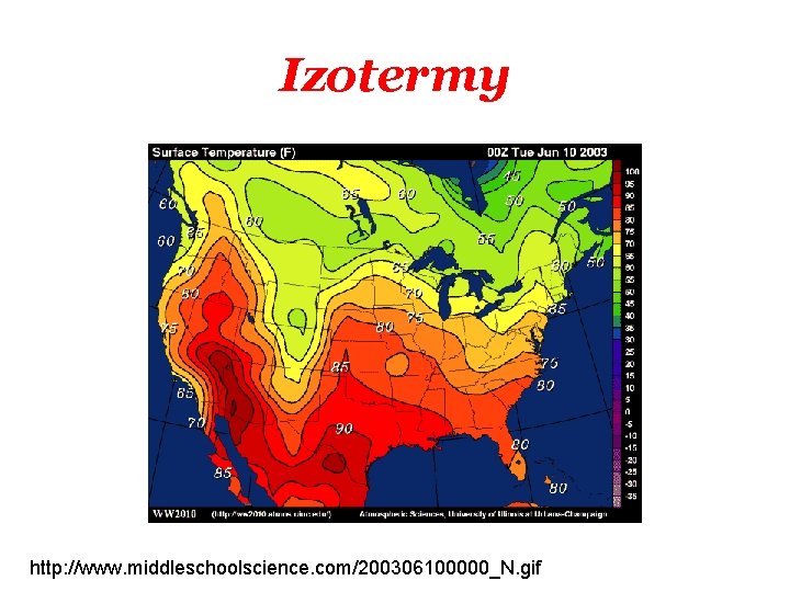 Izotermy http: //www. middleschoolscience. com/200306100000_N. gif Izotermy http: //www. middleschoolscience. com/200306100000_N. gif