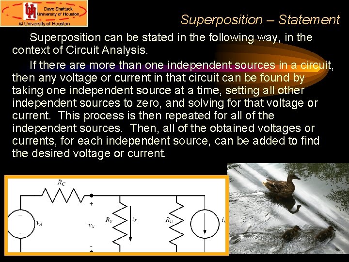 Superposition – Statement Superposition can be stated in the following way, in the context Superposition – Statement Superposition can be stated in the following way, in the context