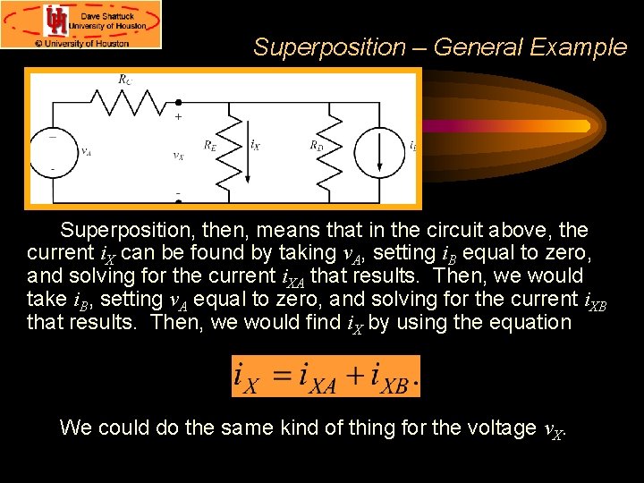 Superposition – General Example Superposition, then, means that in the circuit above, the current Superposition – General Example Superposition, then, means that in the circuit above, the current