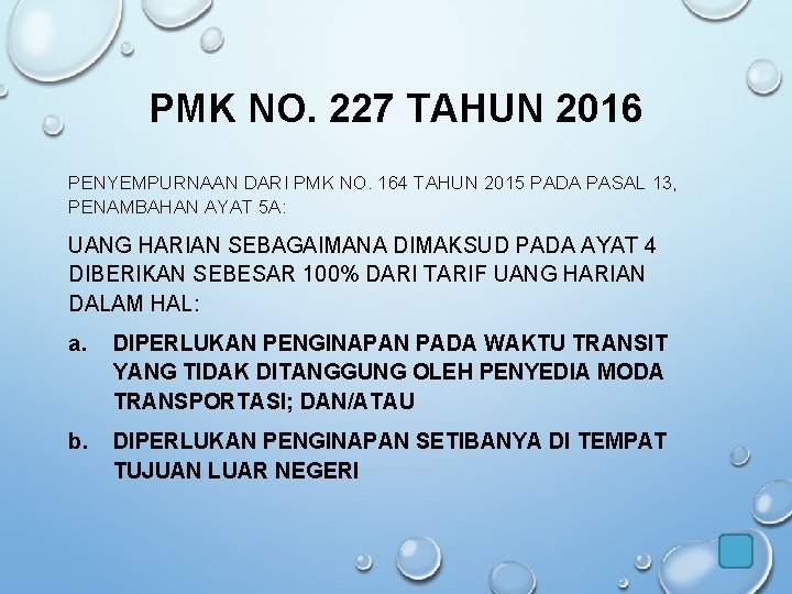 PMK NO. 227 TAHUN 2016 PENYEMPURNAAN DARI PMK NO. 164 TAHUN 2015 PADA PASAL