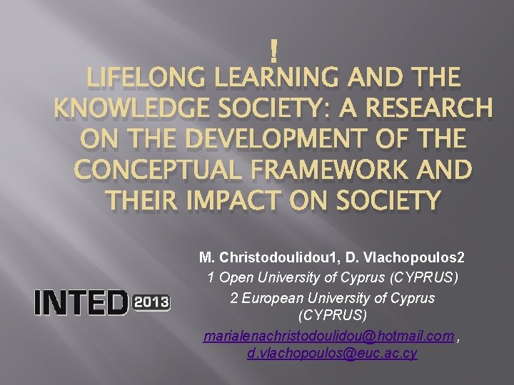 LIFELONG LEARNING AND THE KNOWLEDGE SOCIETY A RESEARCH
