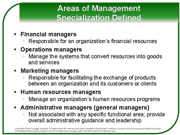Areas of Management Specialization Defined § Financial managers • Responsible for an organization’s financial