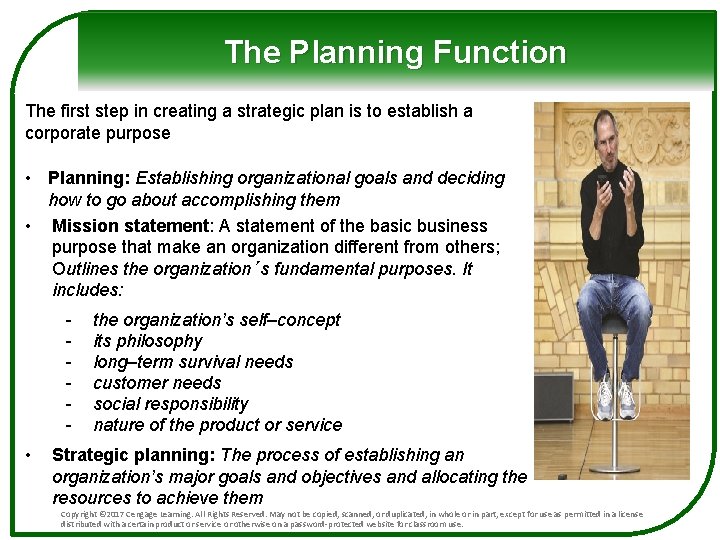 The Planning Function The first step in creating a strategic plan is to establish