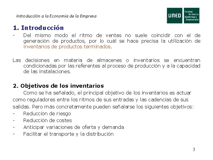 Introducción a la Economía de la Empresa 1. Introducción - Del mismo modo el