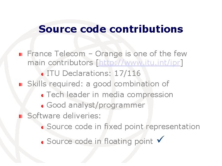Source code contributions France Telecom – Orange is one of the few main contributors