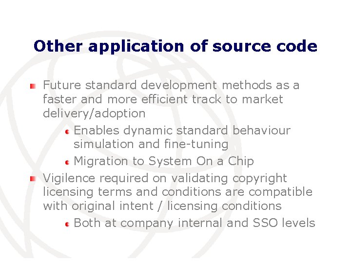 Other application of source code Future standard development methods as a faster and more