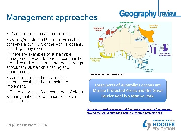 Management approaches • It’s not all bad news for coral reefs. • Over 6,