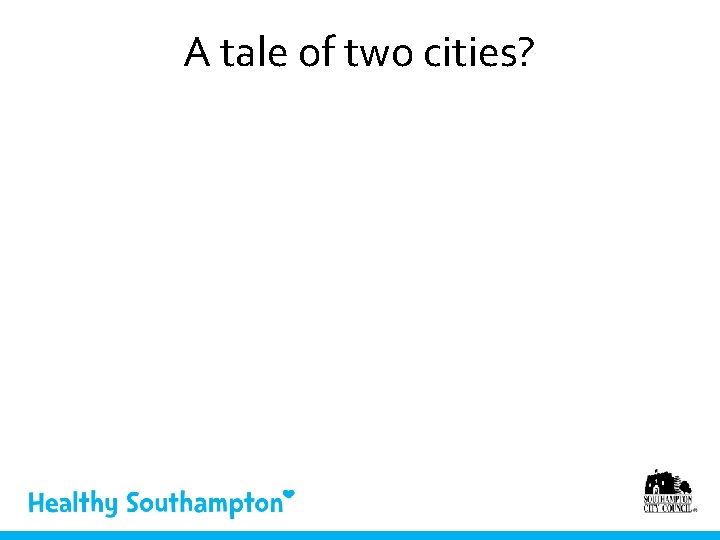 A tale of two cities? 